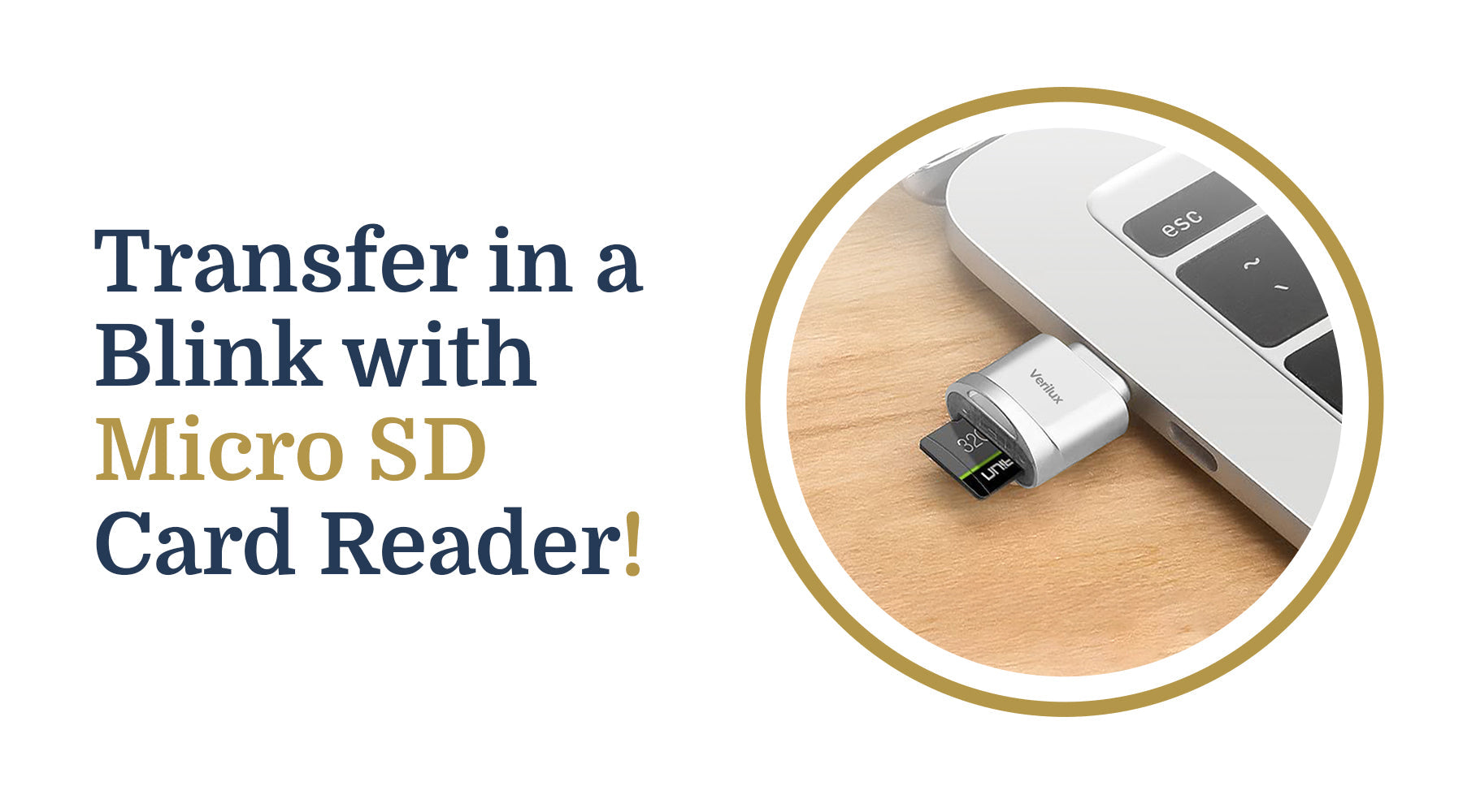 Transfer in a Blink with Micro SD Card Reader!