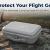 Protect Your Flight Gear: The Ultimate Carrying Case for DJI Mini